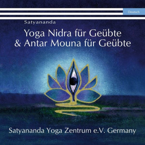 Swami Prakashananda Saraswati - Yoga Nidra für Geübte & Antar Mouna für Geübte