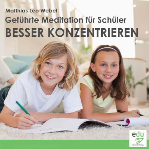 Geführte Meditation für Schüler - Besser konzentrieren