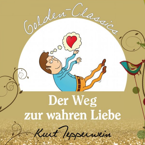 Der Weg zur wahren Liebe - Golden Classics