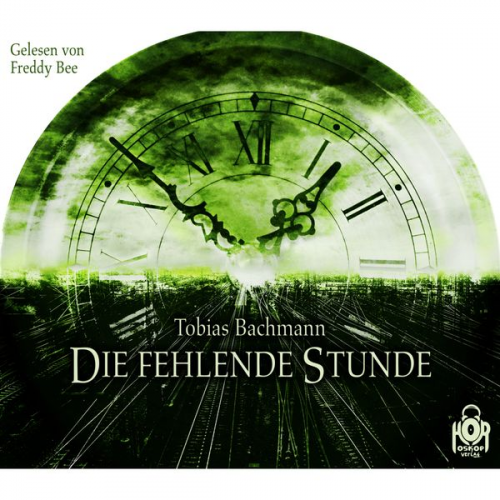 Tobias Bachmann - Die fehlende Stunde