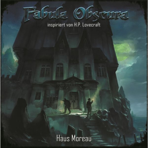 Frank Buttgereit - Haus Moreau - Fabula Obscura