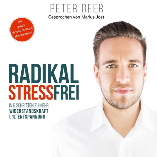 Peter Beer - Radikal Stressfrei