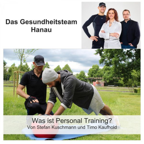 Stefan Kuschmann Timo Kaufhold - Was ist Personal Training?