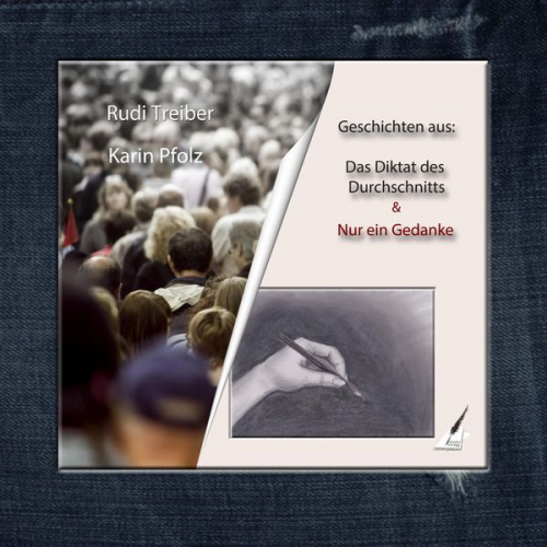 Karin Pfolz - Geschichten aus: Das Diktat des Durchschnitts & nur ein Gedanke