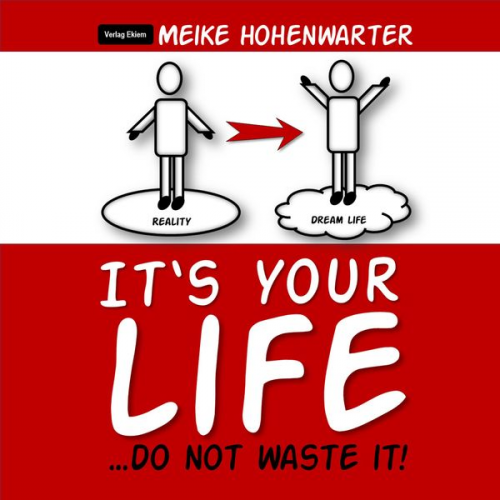 Meike Hohenwarter - It's Your Life