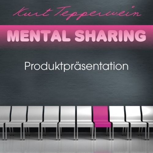 Kurt Tepperwein - Mental Sharing: Produktpräsentation