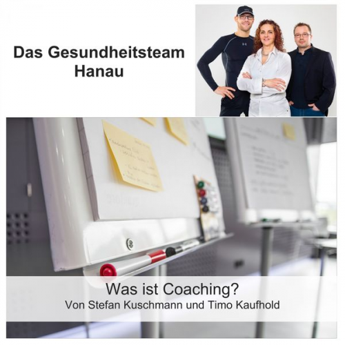 Stefan Kuschmann Timo Kaufhold - Was ist Coaching