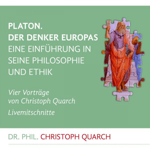 Christoph Quarch - Platon. Der Denker Europas