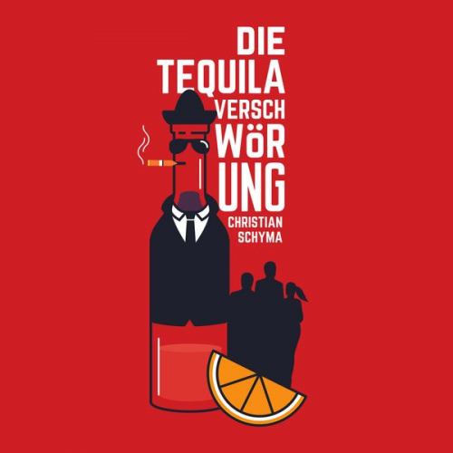 Christian Schyma - Die Tequila-Verschwörung