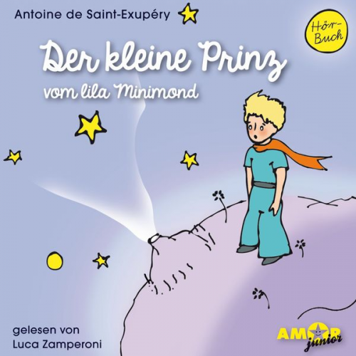 Antoine de Saint-Exupery - Der kleine Prinz vom lila Minimond