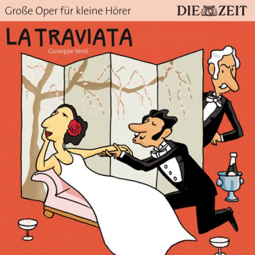 Giuseppe Verdi - Die ZEIT-Edition "Große Oper für kleine Hörer", La Traviata