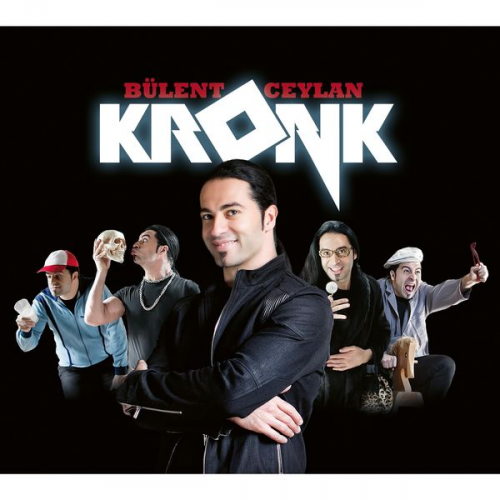 Bülent Ceylan - Kronk