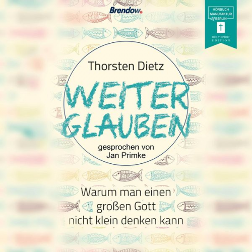 Thorsten Dietz - Weiterglauben