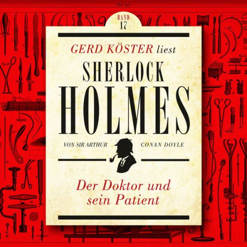 Arthur Conan Doyle - Der Doktor und sein Patient