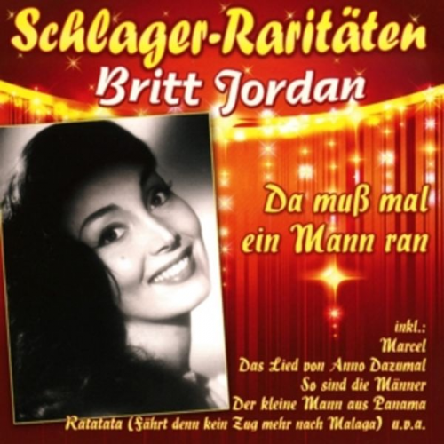 Britt Jordan - Da muss mal ein Mann ran