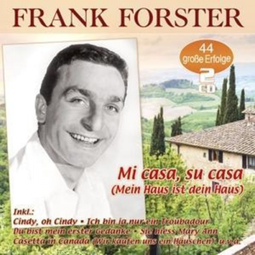 Frank Forster - Mi casa,su casa (Mein Haus ist dein Haus) - 44 gr