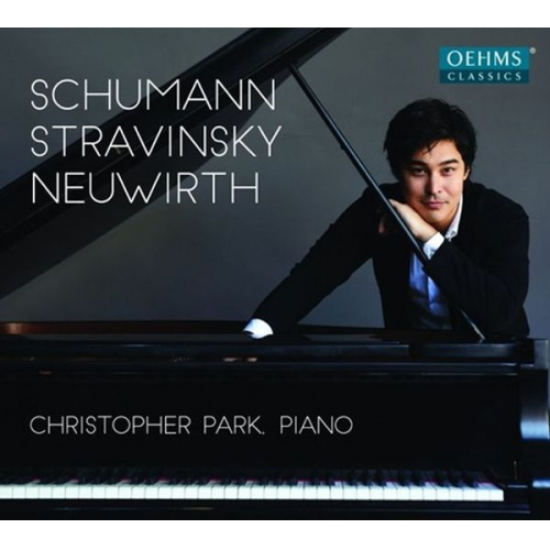 Park, C: Christopher Park spielt Schumann/Stravinsky/+