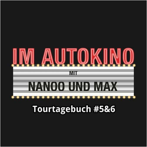 Chris Nanoo Max - Im Autokino, Tourtagebuch #5&6