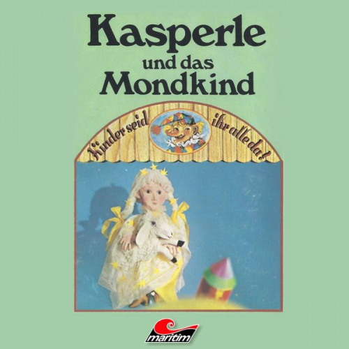 Heide Hagen Andreas Rothe - Kasperle, Kasperle und das Mondkind