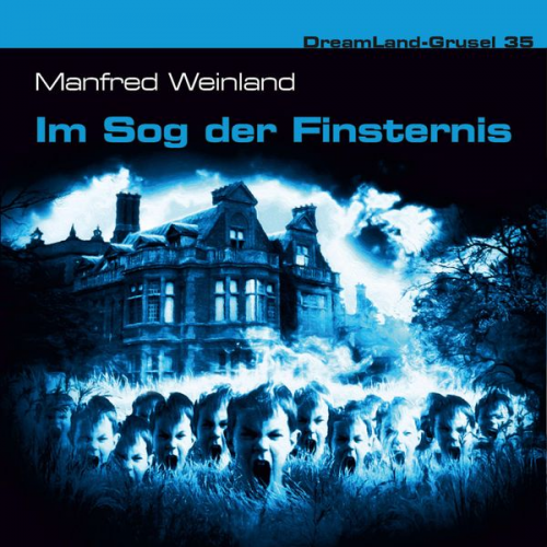 Manfred Weinland - Im Sog der Finsternis