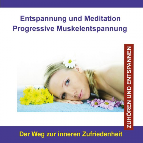 Thomas Rettenmaier - Entspannung und Meditation Progressive Muskelentspannung / Der Weg zur inneren Zufriedenheit