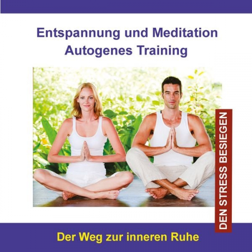 Thomas Rettenmaier - Entspannung und Meditation Autogenes Training (Den Stress besiegen)