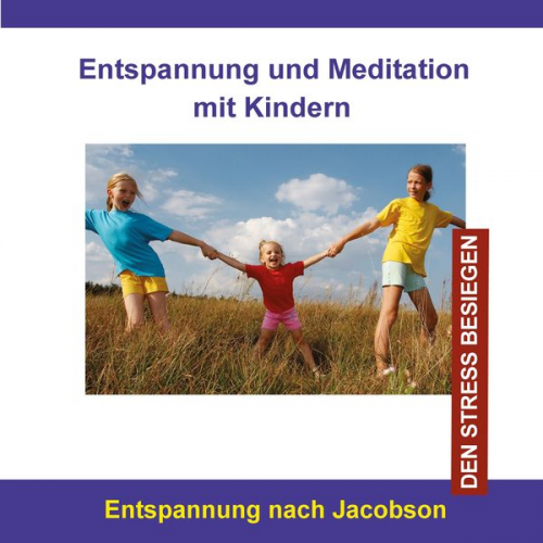 Thomas Rettenmaier - Entspannung und Meditation mit Kindern / Entspannung nach Jacobson