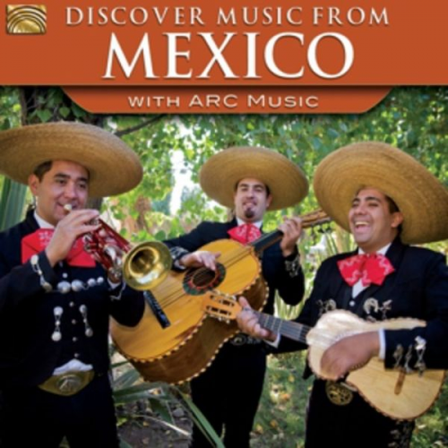 Various - Discover Music From Mexico-With Arc Music