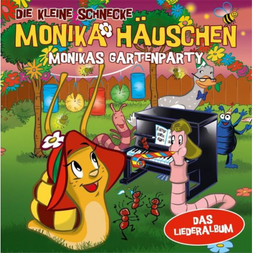 Kati Naumann Tobias Künzel - Die Kleine Schnecke Monika Häuschen: Monikas Gartenparty - Das Liederalbum (CD)