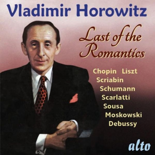 Vladimir Horowitz-Last of the Romantics