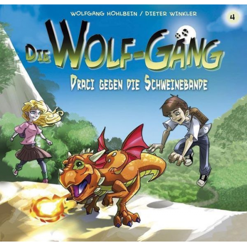 Wolfgang Hohlbein - Wolf-Gäng, D: Vol.4 Draci Gegen Die Schweinebande