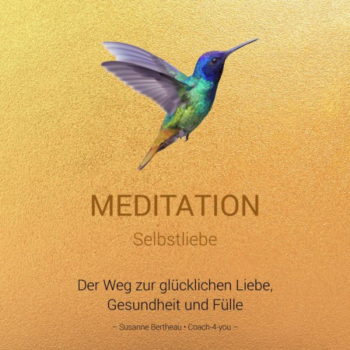 Susanne Bertheau - Meditation Selbstliebe