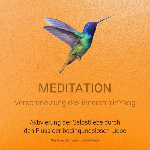 Susanne Bertheau - Meditation für die Verschmelzung des inneren YinYang