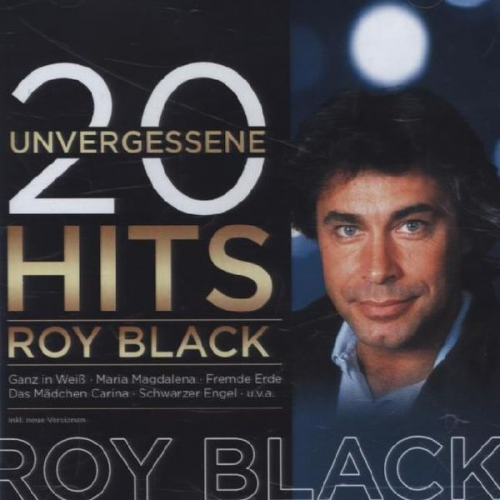 Roy Black - 20 unvergessene Hits