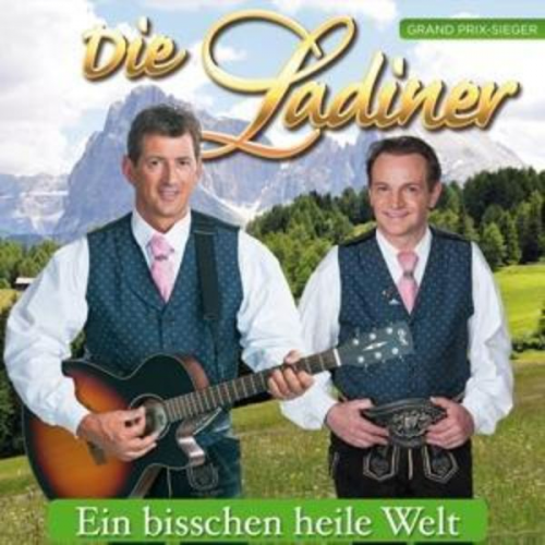 Die Ladiner - Ein bisschen heile Welt