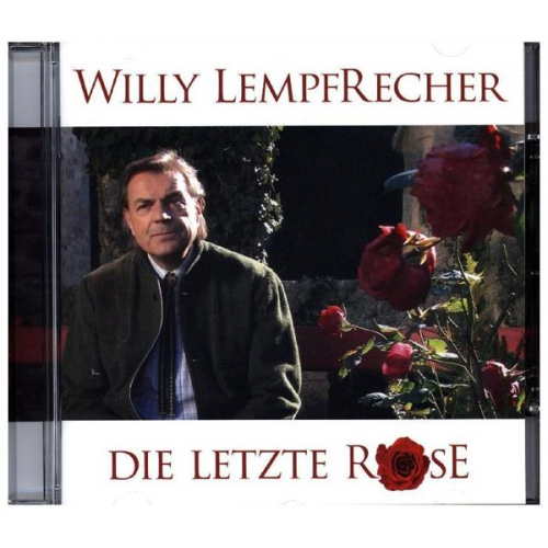 Willy Lempfrecher - Die letzte Rose