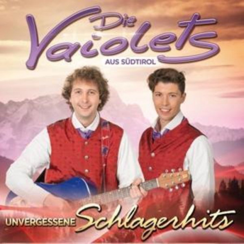 Die Vaiolets - Unvergessene Schlagerhits