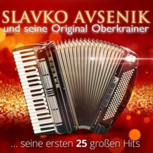Slavko Avsenik Original Oberkrainer - Avsenik,Slavko und seine Original Oberkrainer