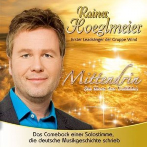 Rainer Hoeglmeier - Mittendrin (im Meer der Gefühle)