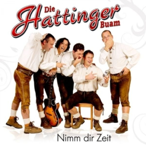 Hattinger Buam - Nimm dir Zeit