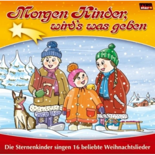 Sternenkinder - Morgen Kinder,wirds was geben