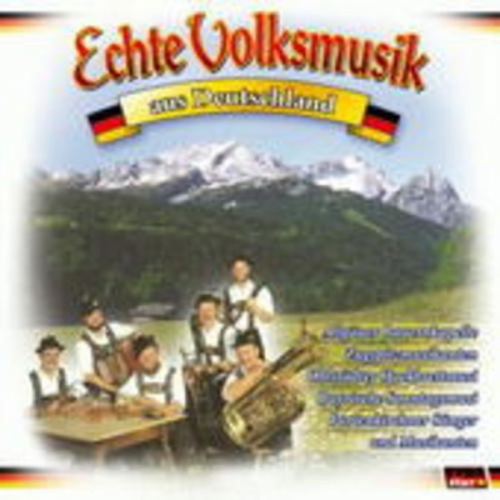 Various - Echte Volksmusik Aus Deutschland