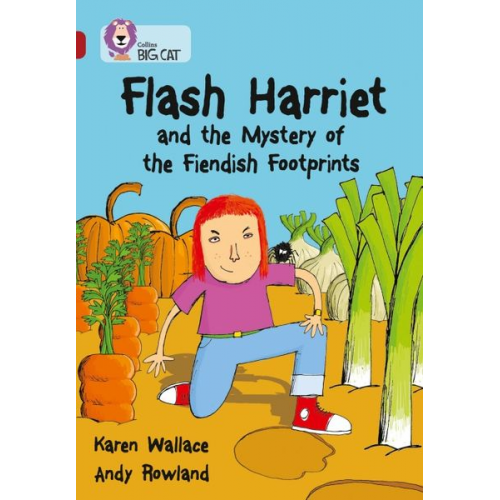 Karen Wallace - Flash Harriet and the Mystery of the Fiendish Footprints