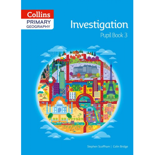 Colin Bridge Stephen Scoffham - Collins Primary Geography Pupil Book 3