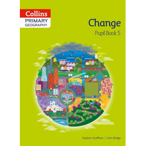 Colin Bridge Stephen Scoffham - Collins Primary Geography Pupil Book 5