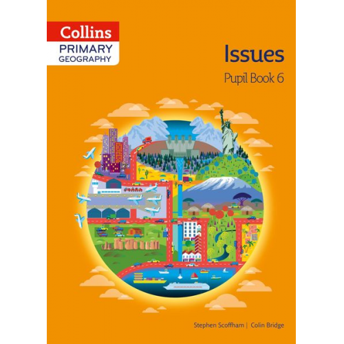 Colin Bridge Stephen Scoffham - Collins Primary Geography Pupil Book 6