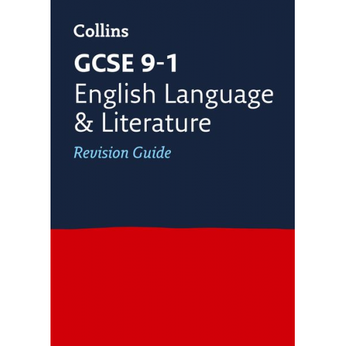 Collins GCSE - GCSE 9-1 English Language and Literature Revision Guide