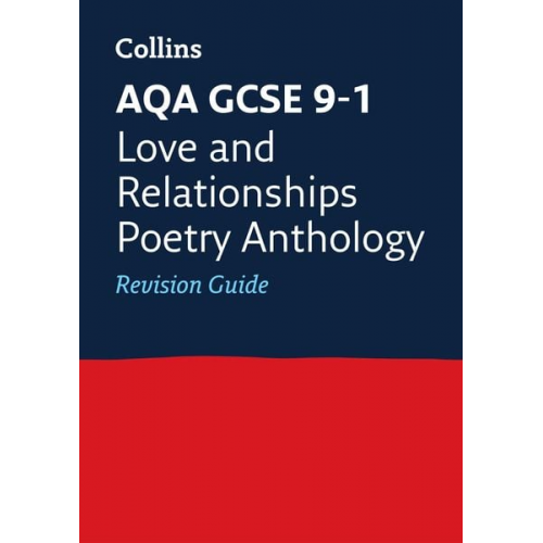 Collins GCSE - AQA Poetry Anthology Love and Relationships Revision Guide