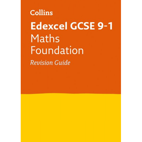 Collins GCSE - Edexcel GCSE 9-1 Maths Foundation Revision Guide