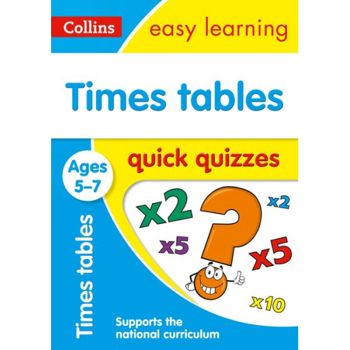 Collins Easy Learning - Times Tables Quick Quizzes Ages 5-7